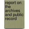 Report On The Archives And Public Record door Herbert Levi Osgood