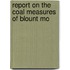 Report On The Coal Measures Of Blount Mo