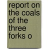 Report On The Coals Of The Three Forks O door James Michael Hodge