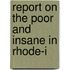 Report On The Poor And Insane In Rhode-I