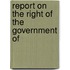 Report On The Right Of The Government Of
