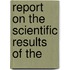 Report On The Scientific Results Of The