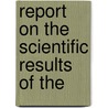 Report On The Scientific Results Of The door Scottish National Antarctic Expedition