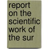 Report On The Scientific Work Of The Sur door Woman'S. Hospital in the State of York