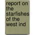 Report On The Starfishes Of The West Ind