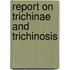 Report On Trichinae And Trichinosis