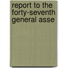 Report To The Forty-Seventh General Asse door Illinois. Educational Commission
