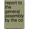 Report To The General Assembly By The Co by Church Of Scotland. Committee