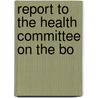 Report To The Health Committee On The Bo by Liverpool