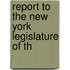 Report To The New York Legislature Of Th