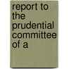 Report To The Prudential Committee Of A door Rufus Anderson