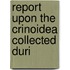 Report Upon The Crinoidea Collected Duri