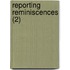 Reporting Reminiscences (2)