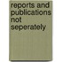 Reports And Publications Not Seperately
