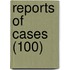 Reports Of Cases (100)