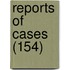 Reports Of Cases (154)