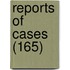 Reports Of Cases (165)