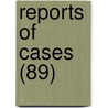 Reports Of Cases (89) door New York. Court Of Appeals