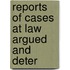 Reports Of Cases At Law Argued And Deter