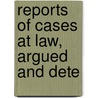 Reports Of Cases At Law, Argued And Dete by South Carolina Court of Appeals