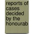 Reports Of Cases Decided By The Honourab