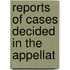 Reports Of Cases Decided In The Appellat