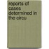 Reports Of Cases Determined In The Circu