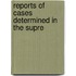 Reports Of Cases Determined In The Supre