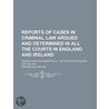 Reports Of Cases In Criminal Law (Volume door Edward William Cox