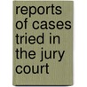 Reports Of Cases Tried In The Jury Court door Unknown Author