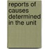 Reports Of Causes Determined In The Unit