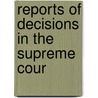 Reports Of Decisions In The Supreme Cour door United States. Supreme Court