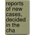 Reports Of New Cases, Decided In The Cha