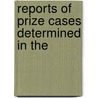 Reports Of Prize Cases Determined In The door Great Britain. Admiralty