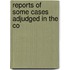 Reports Of Some Cases Adjudged In The Co