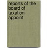 Reports Of The Board Of Taxation Appoint by British Columbia Board of Taxation