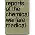 Reports Of The Chemical Warfare Medical