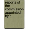 Reports Of The Commission Appointed By T door Commission For the Fever