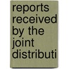 Reports Received By The Joint Distributi door Joint Distribution Sufferers