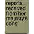 Reports Received From Her Majesty's Cons