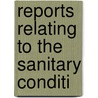 Reports Relating To The Sanitary Conditi by John Simon