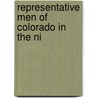Representative Men Of Colorado In The Ni by General Books