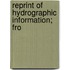 Reprint Of Hydrographic Information; Fro