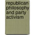 Republican Philosophy And Party Activism