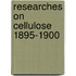 Researches On Cellulose 1895-1900