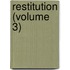Restitution (Volume 3)