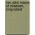 Rev. John Moore Of Newtown, Long Island
