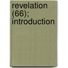 Revelation (66); Introduction door Charles Archibald Anderson Scott