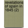 Revelations Of Spain In 1845 (2) door T.M. Hughes