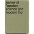 Review Of "Modern Science And Modern Tho